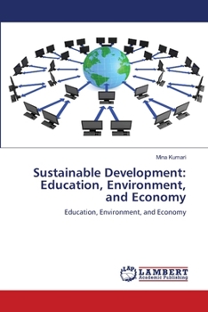 Sustainable Development: Education, Environment, and Economy