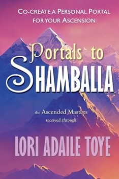 Paperback Portals to Shamballa: Co-create a Personal Portal for Your Ascension Book