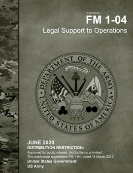 Paperback Field Manual FM 1-04 Legal Support to Operations June 2020 Book