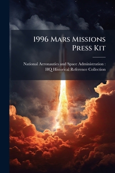 1996 Mars Missions Press Kit - Scholar's Choice Edition