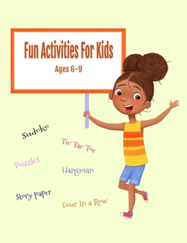 Paperback Fun Activities For Kids: Ages 6-9: Puzzle Book Of Fun Book