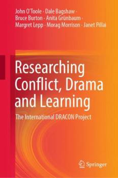 Hardcover Researching Conflict, Drama and Learning: The International Dracon Project Book