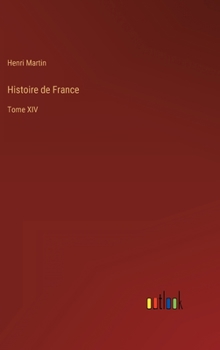 Hardcover Histoire de France: Tome XIV [French] Book