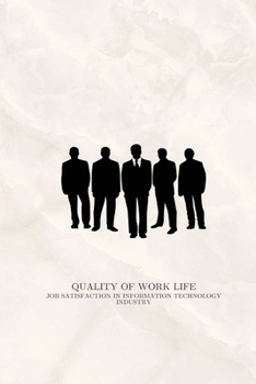 Paperback Quality of work life and job satisfaction in information technology industry Book