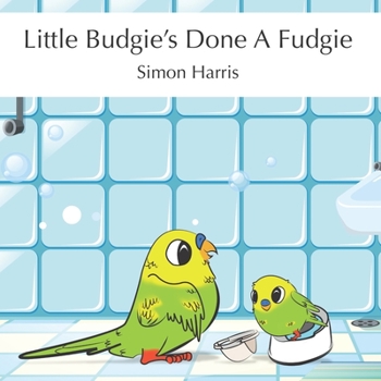 Paperback Little Budgie's Done A Fudgie Book