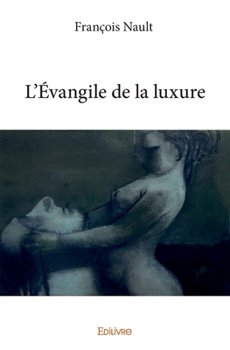 Paperback L'Évangile de la luxure [French] Book