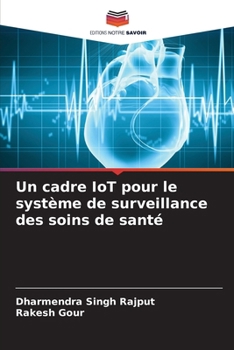 Paperback Un cadre IoT pour le système de surveillance des soins de santé [French] Book