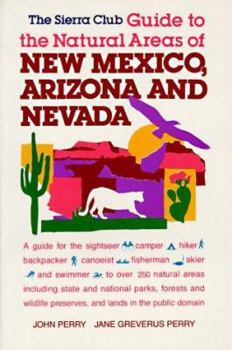 Paperback The Sierra Club Guide to the Natural Areas of New Mexico, Arizona, and Nevada Book