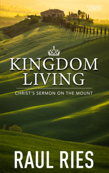 Paperback Kingdom Living: Christ's Sermon on the Mount Book