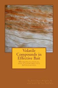 Paperback Volatile Compounds in Effective Bait: Microbiological and Chemometric Approaches Book