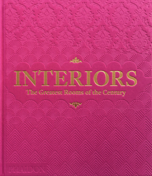 Hardcover Interiors: The Greatest Rooms of the Century (Pink Edition) Book