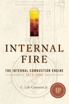 Paperback Internal Fire: The Internal Combustion Engine: 1678-1900 Book