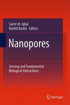 Hardcover Nanopores: Sensing and Fundamental Biological Interactions Book