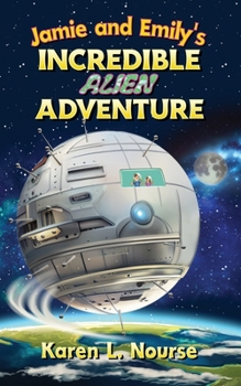Paperback Jamie and Emily's Incredible Alien Adventure Book