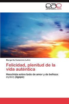 Paperback Felicidad, Plenitud de La Vida Autentica [Spanish] Book