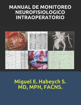Paperback Manual de Monitoreo Neurofisiológico Intraoperatorio. [Spanish] Book