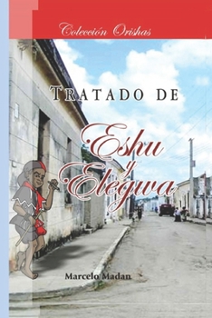 Paperback Coleccion Orishas Tratado de Eshu Elegua [Spanish] Book