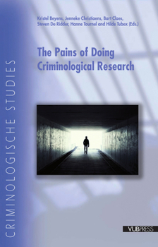 Paperback The Pains of Doing Criminological Research Book