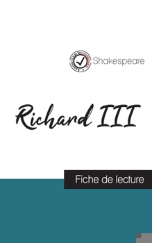 Paperback Richard III de Shakespeare (fiche de lecture et analyse complète de l'oeuvre) [French] Book