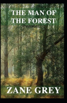 Paperback The Man of the Forest Illustrated Book