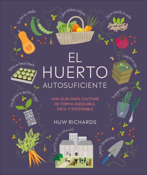Hardcover El Huerto Autosuficiente (Grow Food for Free) [Spanish] Book