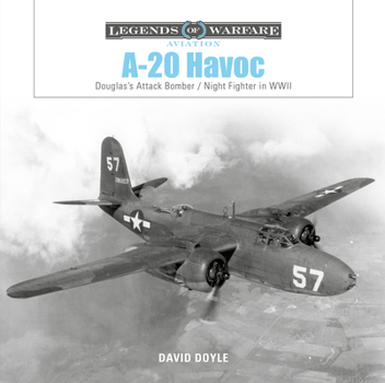 Hardcover A-20 Havoc: Douglas's Attack Bomber / Night Fighter in WWII Book