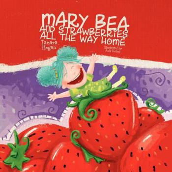 Paperback Mary Bea and Strawberries All the Way Home Book