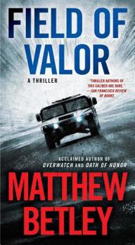 Mass Market Paperback Field of Valor: A Thriller Book