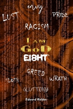 Paperback Ei8ht: I am GoD Book