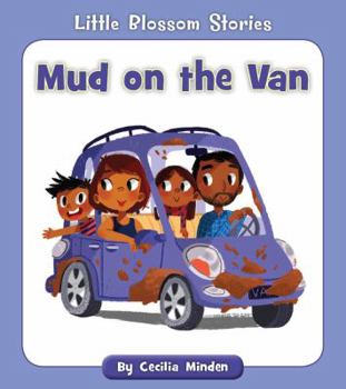 Mud on the Van - Book  of the Little Blossom Stories