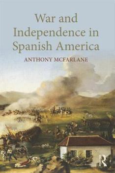 Paperback War and Independence In Spanish America Book