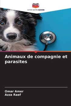 Paperback Animaux de compagnie et parasites [French] Book