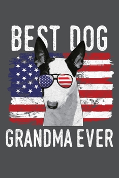 Paperback Best Dog Grandma Ever: Miniature Bull Terrier Lined Journal Notebook Book