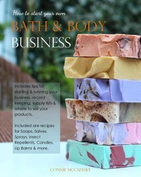 Paperback How to Start your own Bath & Body Business Book