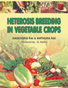 Hardcover Heterosis Breeding in Vegetable Crops Book