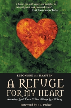 Paperback A Refuge for My Heart Book