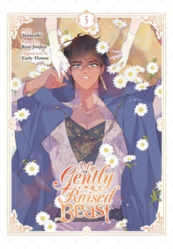 Paperback My Gently Raised Beast, Vol. 5 Book