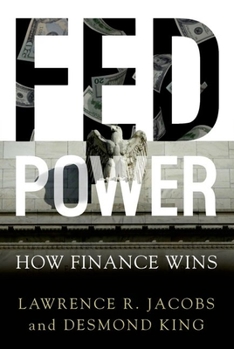 Hardcover Fed Power: How Finance Wins Book