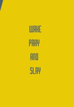 Paperback Wake Pray AMD Slay: Diary Book