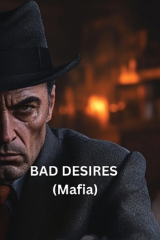 Paperback BAD DESIRES (Mafia) Book