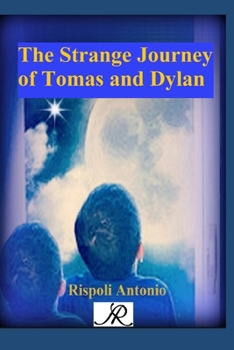 Paperback The Strange Journey of Tomas and Dylan Book