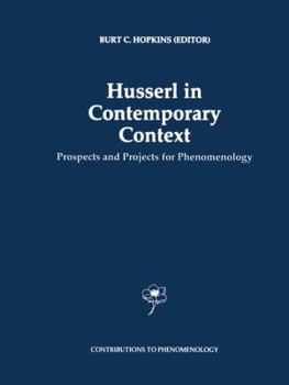 Paperback Husserl in Contemporary Context: Prospects and Projects for Phenomenology Book