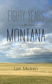 Paperback Eighty Years in Montana Book