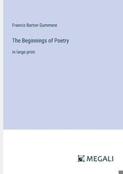 Paperback The Beginnings of Poetry: in large print Book