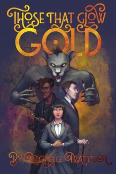 Paperback Those That Glow Gold Book