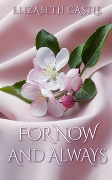 For Now And Always (The Heart's Way) - Book  of the Heart's Way