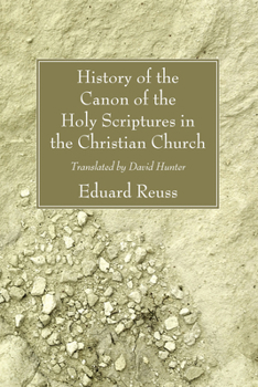 Paperback History of the Canon of the Holy Scriptures in the Christian Church Book