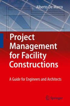 Hardcover Project Management for Facility Constructions: A Guide for Engineers and Architects Book