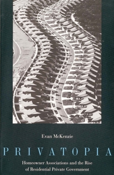 Paperback Privatopia: Homeowner Associations and the Rise of Residential Private Government Book