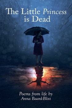 The Little Princess is Dead: Poems from life